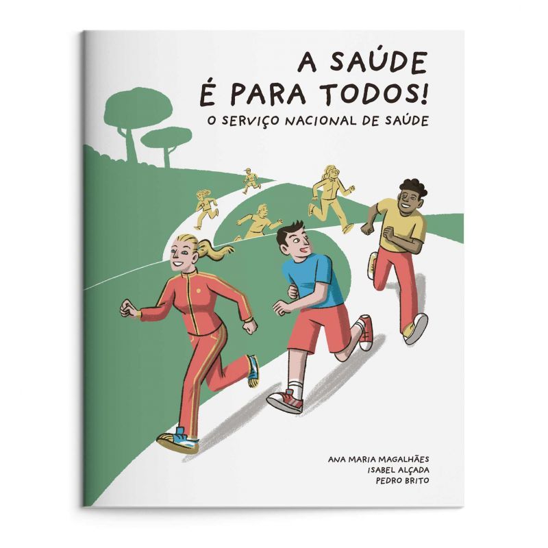 A Saúde É para Todos! O Serviço Nacional de Saúde