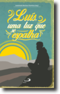 Luís, Uma Luz que se Espalha