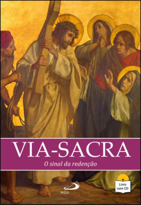 Via Sacra - O Sinal da Redenção