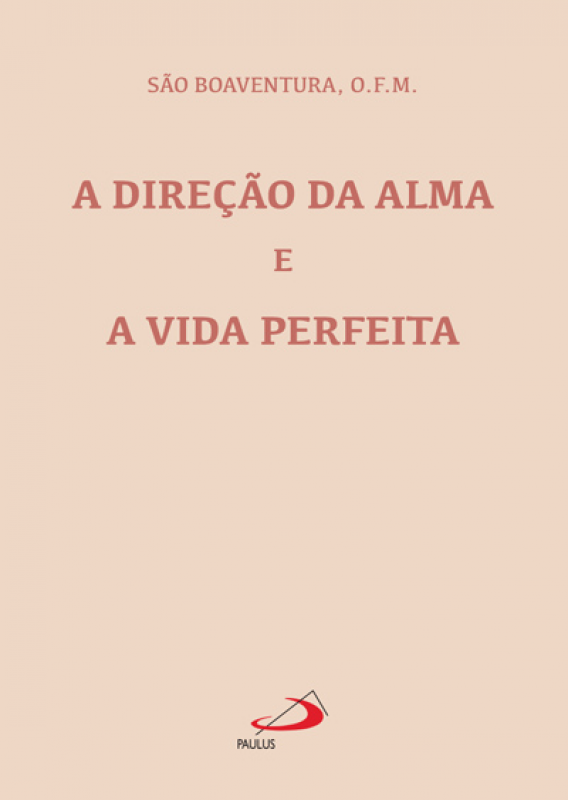 A Direção da Alma e A Vida Perfeita