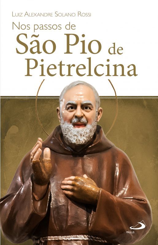 Nos Passos de São Pio de Pietrelcina