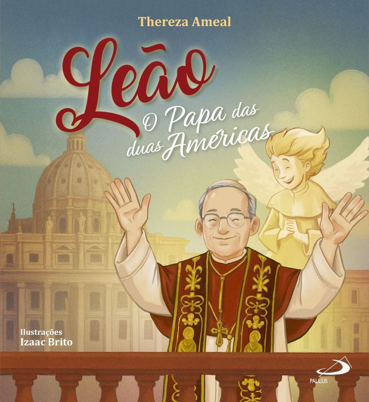 Leão - O Papa das Duas Américas