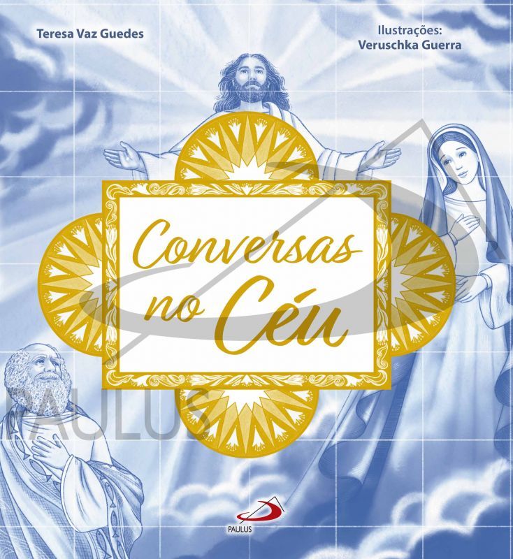 Conversas no Céu - Festa do Natal, Festa da Páscoa, Festa dos Santos Populares