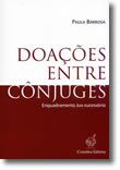 Doações entre Cônjuges - Enquadramento Jus-sucessório