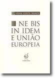 Ne Bis In Idem e União Europeia