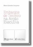 Embargos de Terceiro na Acção Executiva