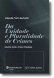 Da Unidade e Pluralidade de Crimes - Doutrina Geral e Crimes Tributários