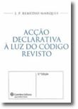 Acção Declarativa à Luz do Código Revisto