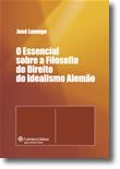 O Essencial Sobre a Filosofia do Direito do Idealismo Alemão