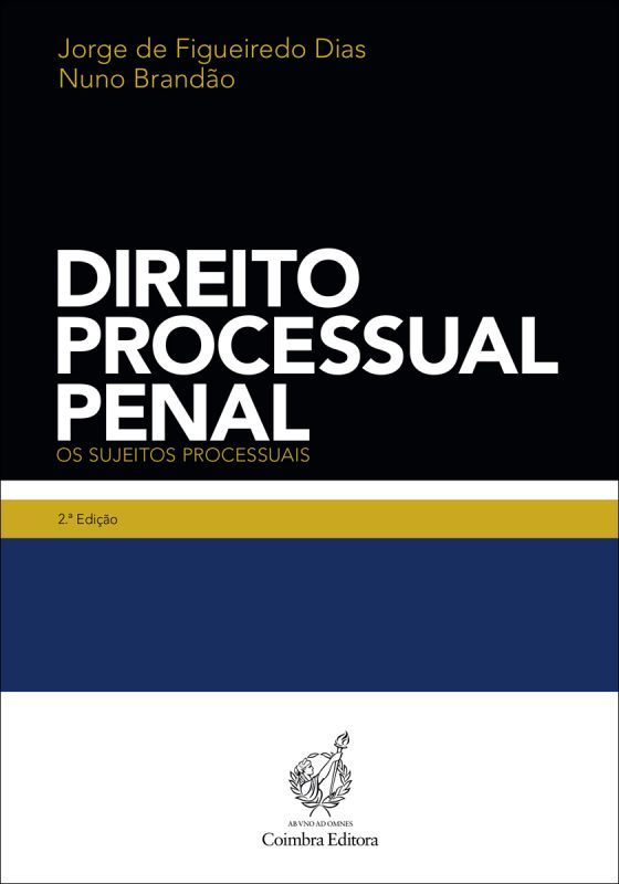  Direito Processual Penal - Os Sujeitos Processuais