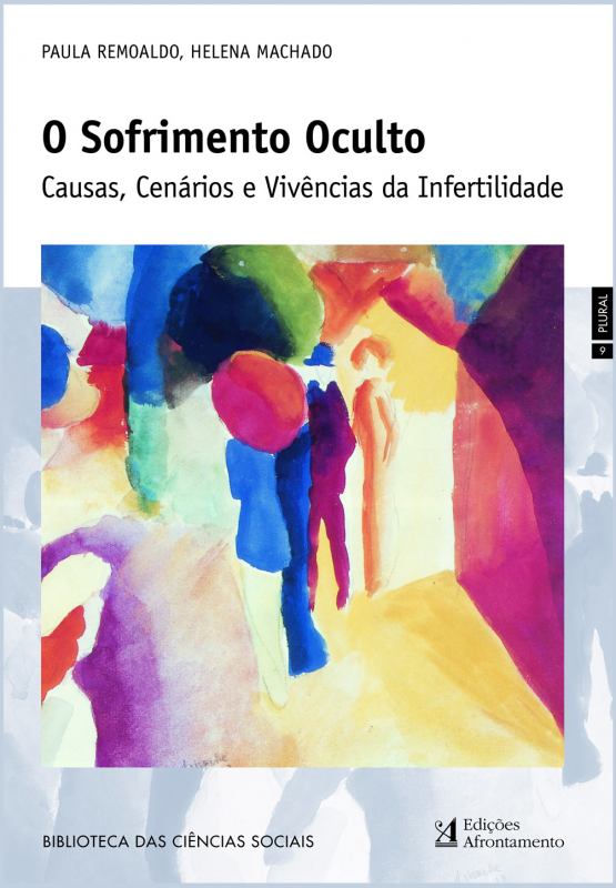 O Sofrimento Oculto - Causas, Cenários e Vivências da Infertilidade