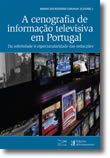 A cenografia de informação televisiva em Portugal - Da sobriedade à espectacularidade das redaccções