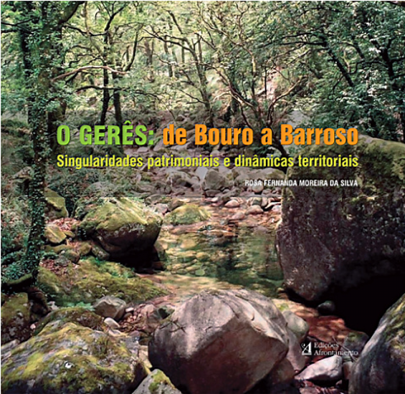O Gerês: De Bouro a Barroso - Singularidades patrimoniais e dinâmicas territoriais