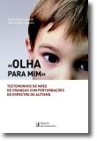 Olha para Mim: Testemunhos de Mães de Crianças com PEA