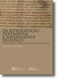 Da Representação Documental à Materialidade do Espaço