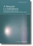 A Situação e a Substância: cinco ensaios sobre a ficção de Virginia Woolf e de Maria Velho da Costa