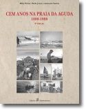 Cem Anos na Praia da Aguda (1888-1988) 