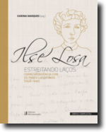 Ilse Losa - Estreitando Laços: correspondência com os pares lusófonos (1948-1999)
