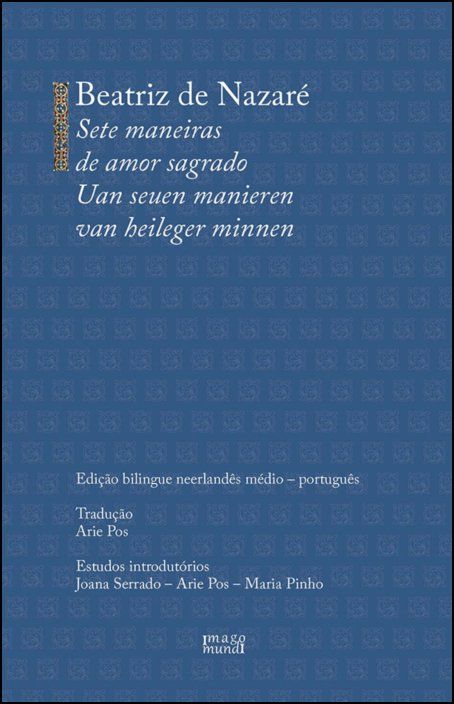 Sete Maneiras de Amor Sagrado/Uan Seuen Manieren van Heileger Minnen