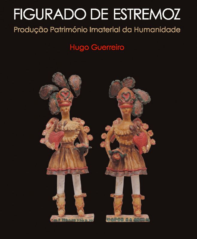 Figurado de Estremoz - Produção Património Imaterial da Humanidade