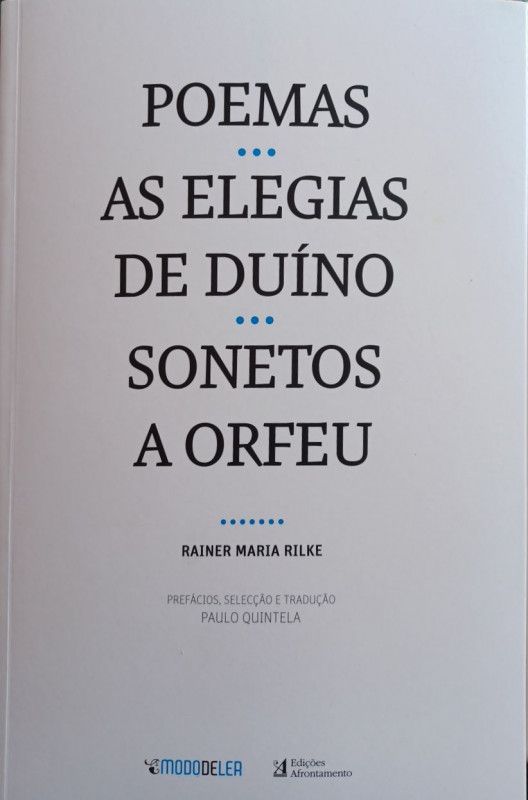 Poemas - As Elegias de Duíno - Sonetos a Orfeu