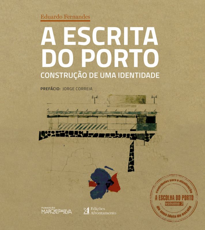 A Escrita do Porto - Construção de Uma Identidade - Volume 2