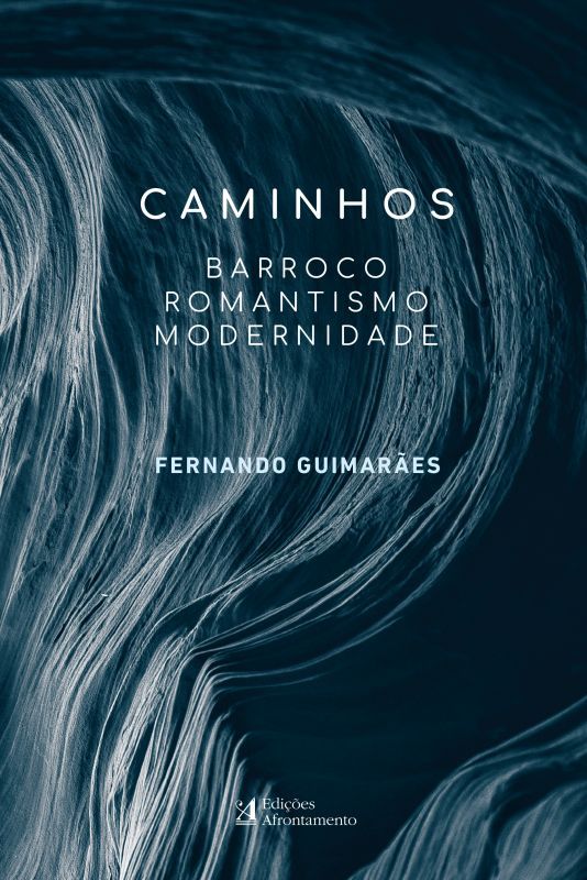 Caminhos - Barroco, Romantismo e Modernidade