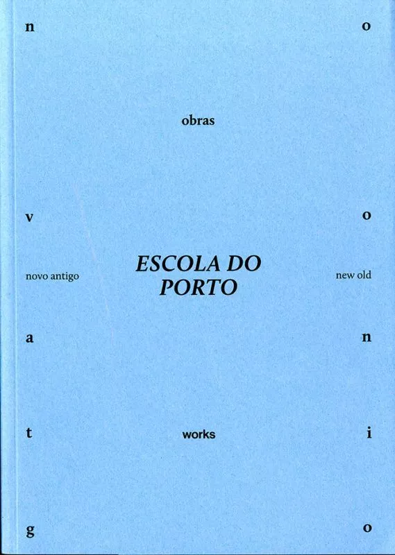 Escola do Porto - Obras-Works