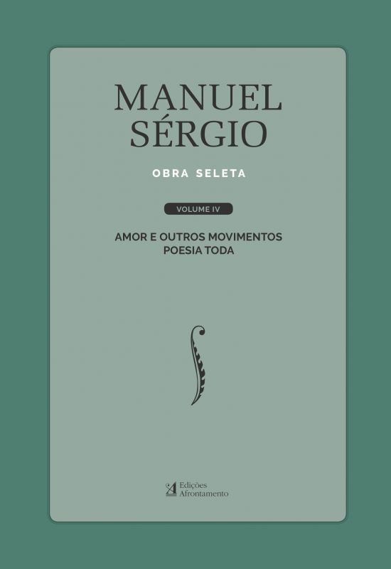 Manuel Sérgio - Obra Seleta - Vol. IV