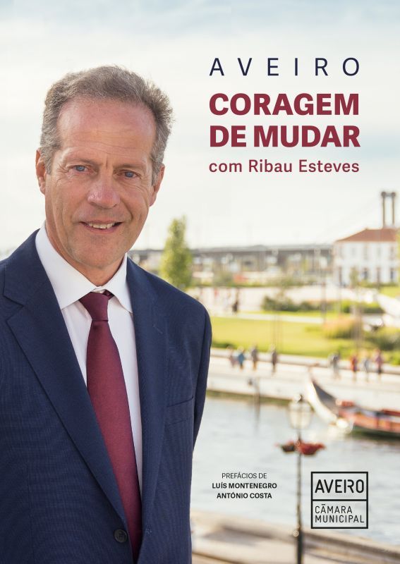 Aveiro - Coragem de Mudar com Ribau Esteves
