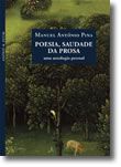 Poesia, Saudade da Prosa - Uma Antologia Pessoal