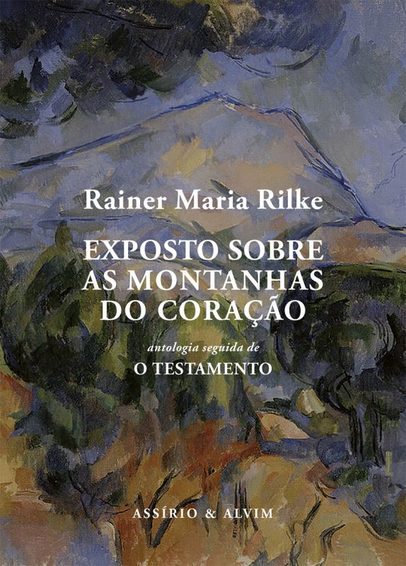 Exposto sobre as Montanhas do Coração - Uma Antologia seguida de O Testamento