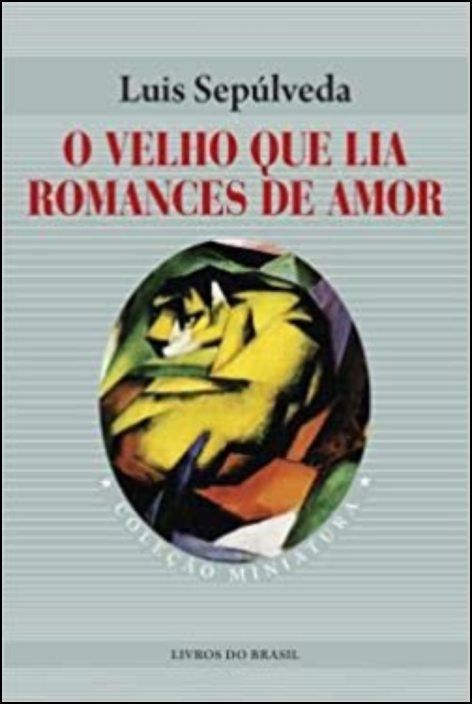 O Velho que Lia Romances de Amor