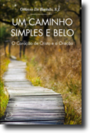 Um Caminho Simples e Belo: o coração de Cristo e a oração