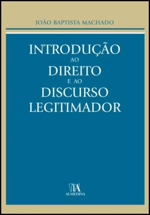 Introdução ao Direito e ao Discurso Legitimador