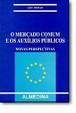 O Mercado Comum e os Auxílios Públicos