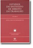 Estudos do Instituto de Direito do Trabalho - Volume II - Justa Causa de Despedimento