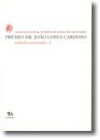 Prémio Dr. João Lopes Cardoso - trabalhos premiados - I