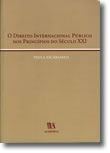 O Direito Internacional Público nos Princípios do Século XXI