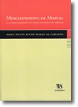 Merchandising de Marcas (A comercialização do valor sugestivo das marcas)