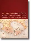 História da Arte Luso-Brasileira, Urbanização e Fortificação