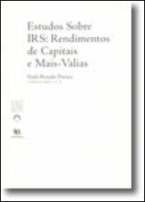 Estudos Sobre IRS: Rendimentos de Capitais e Mais-Valias (N.º 2 da Colecção)