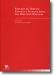 Estudos de Direito Europeu e Internacional dos Direitos Humanos