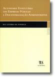 Autonomia Estatutária das Empresas Públicas e Descentralização Administrativa
