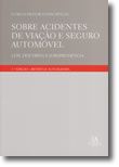 Sobre Acidentes de Viação e Seguro Automóvel - Leis, Doutrina e Jurisprudência
