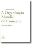 A Organização Mundial do Comércio - Uma Visão Africana