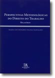 Perspectivas Metodológicas do Direito do Trabalho - Relatório