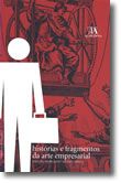 Histórias e Fragmentos da Arte Empresarial