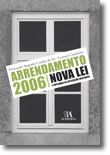 Arrendamento 2006 - Nova Lei e Diplomas de Aplicação Anotados