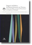Impacto da Política de Desenvolvimento em Turismo - O Caso dos PMAs, em Especial Moçambique: Contingências e Estratégias